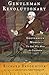Gentleman Revolutionary by Richard Brookhiser