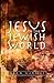 Jesus in the Jewish World