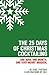 The 25 Days of Christmas Cocktailing: One Man. One Month. One Very Merry Mission.