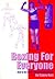 Boxing for Everyone: How to Get Fit & Have Fun With Boxing