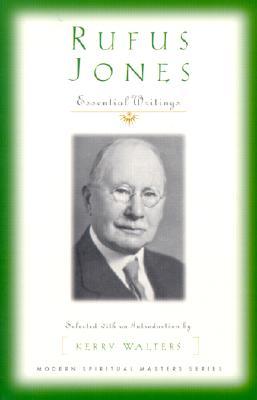 Rufus Jones: Essential Writings (Paperback)