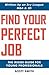 Find Your Perfect Job: The Inside Guide for Young Professionals