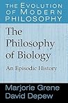 The Philosophy of Biology: An Episodic History