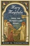 Mary of Magdala (Revised Edition): What The Da Vinci Code Misses