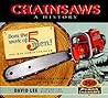 Chainsaws: A History