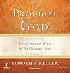 The Prodigal God:...