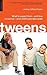 Tweens: What to Expect From - and How to Survive - Your Child's Pre-Teen Years