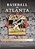Baseball in Atlanta (GA) (Images of Baseball)