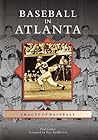 Baseball in Atlanta (GA) (Images of Baseball)