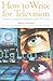 How to Write for Television by William Smethurst How to Write for Television by William Smethurst