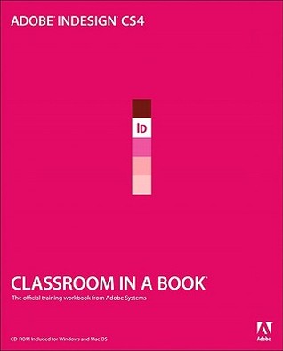 Adobe Indesign Cs4 Classroom in a Book: The Official Training Workbook from Adboe Systems (Paperback)