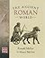 The Ancient Roman World by Ronald Mellor