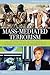 Mass-Mediated Terrorism by Brigitte L. Nacos
