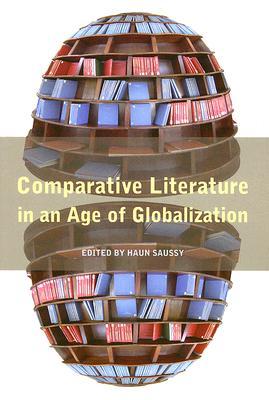 Comparative Literature in an Age of Globalization (Paperback)