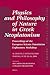 Physics And Philosophy Of Nature In Greek Neoplatonism by Riccardo Chiaradonna