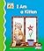 I Am a Kitten (First Words)