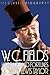 W. C. Fields: His Follies and Fortunes