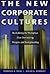 The New Corporate Cultures: Revitalizing The Workplace After Downsizing, Mergers, And Reengineering