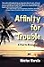 Affinity for Trouble- A Puerto Rican Story by Hector, Varela