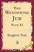 The Wandering Jew, Book XI