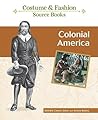 Colonial America by Deirdre Clancy Steer
