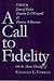 A Call to Fidelity: On the Moral Theology of Charles E. Curran (Moral Traditions)