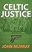 Celtic Justice