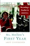 Ms. Moffett's First Year: Becoming a Teacher in America
