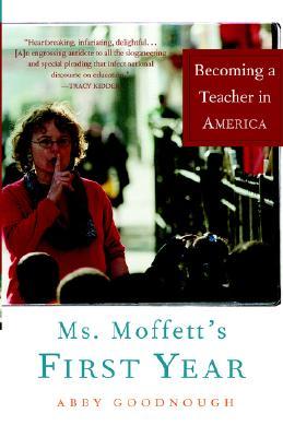 Ms. Moffett's First Year: Becoming a Teacher in America (Paperback)