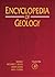 Encyclopedia of Geology [Five Volume Set]