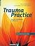 Trauma Practice: Tools for Stabilization and Recovery