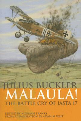 Malaula! The Battle Cry of Jasta 17 (Hardcover)