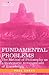 Fundamental Problems: The Method of Philosophy as a Systematic Arrangement of Knowledge