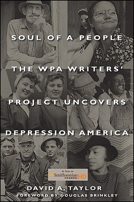 Soul of a People: The WPA Writers' Project Uncovers Depression America (Hardcover)