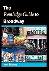 Routledge Guide to Broadway Routledge Guide to Broadway