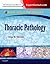Thoracic Pathology: A Volume in the High Yield Pathology Series (Expert Consult - Online and Print)