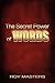 The Secret Power of Words