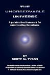 The Unobservable Universe by Scott M. Tyson