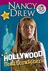 Hollywood Head Scratchers (Nancy Drew Movie) Hollywood Head Scratchers (Nancy Drew Movie)