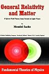 General Relativity and Matter: A Spinor Field Theory from Fermis to Light-Years (Fundamental Theories of Physics, 1)