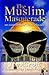The Muslim Masquerade by Jim Croft