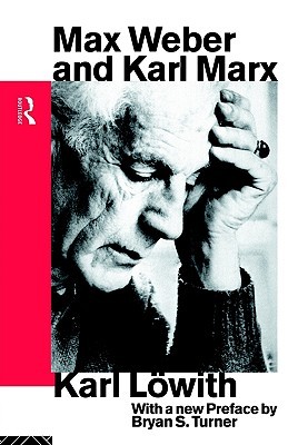 Max Weber and Karl Marx (Routledge Classics in Sociology)