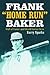 Frank "Home Run" Baker: (Ha...