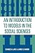 An Introduction to Models in the Social Sciences