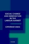 Social Change and Innovation in the Labour Market: Evidence from the Census SARs on Occupational Segregation and Labour Mobility, Part-Time Work and Student Jobs, Homework and Self-Employment
