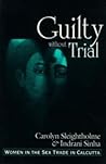 Guilty Without Tr...
