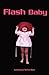 Flash Baby