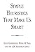 Simple Heuristics That Make Us Smart