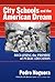 City Schools and the American Dream: Reclaiming the Promise of Public Education (Multicultural Education Series)