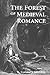 The Forest of Medieval Romance by Corinne J. Saunders